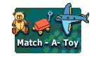 Match A Toy