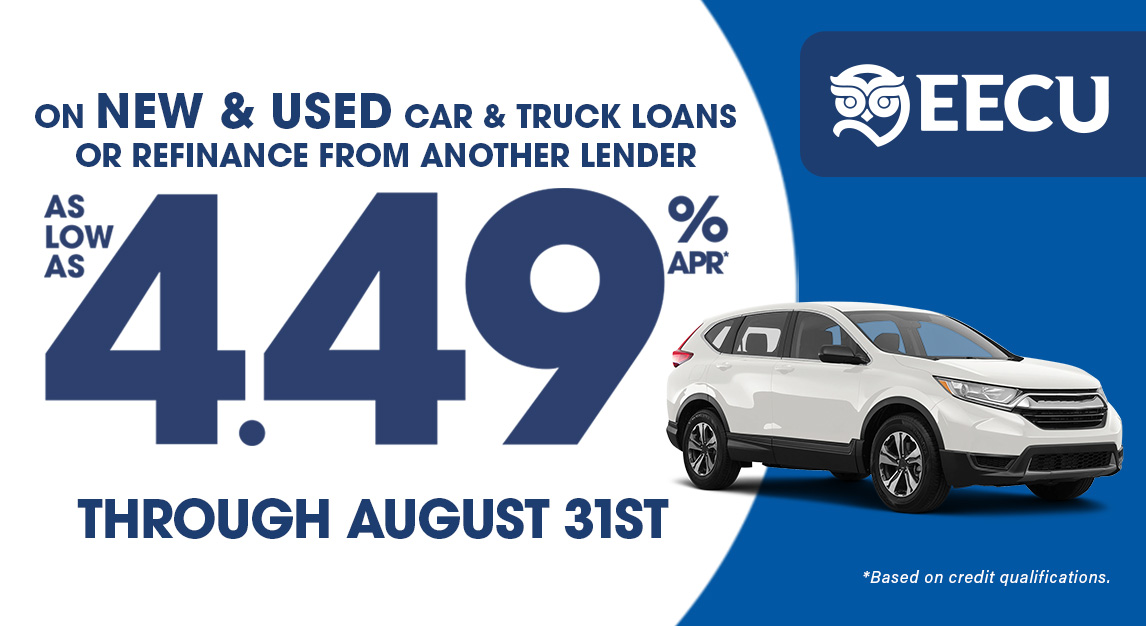 New and used auto loans as low as 4.49% APR until August 31st.
