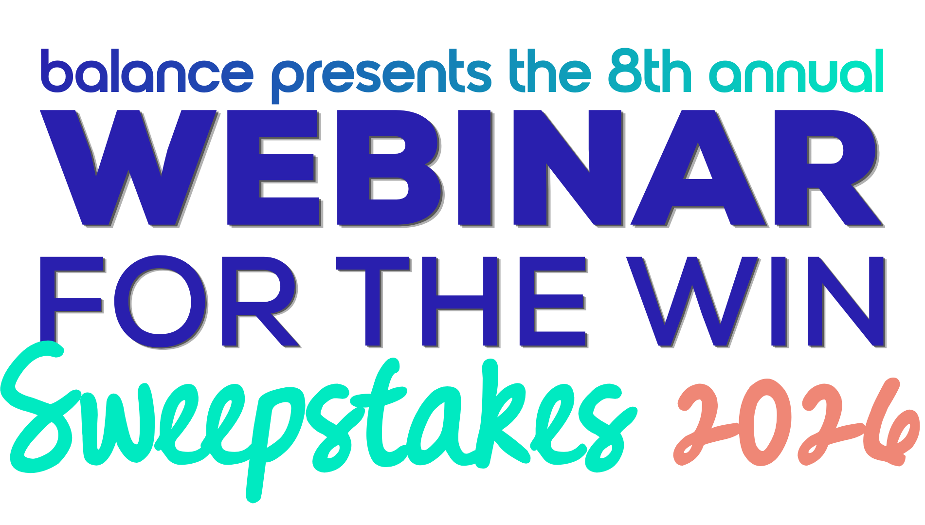 Balance presents the 8th annual webinar for the win sweepstakes 2026
